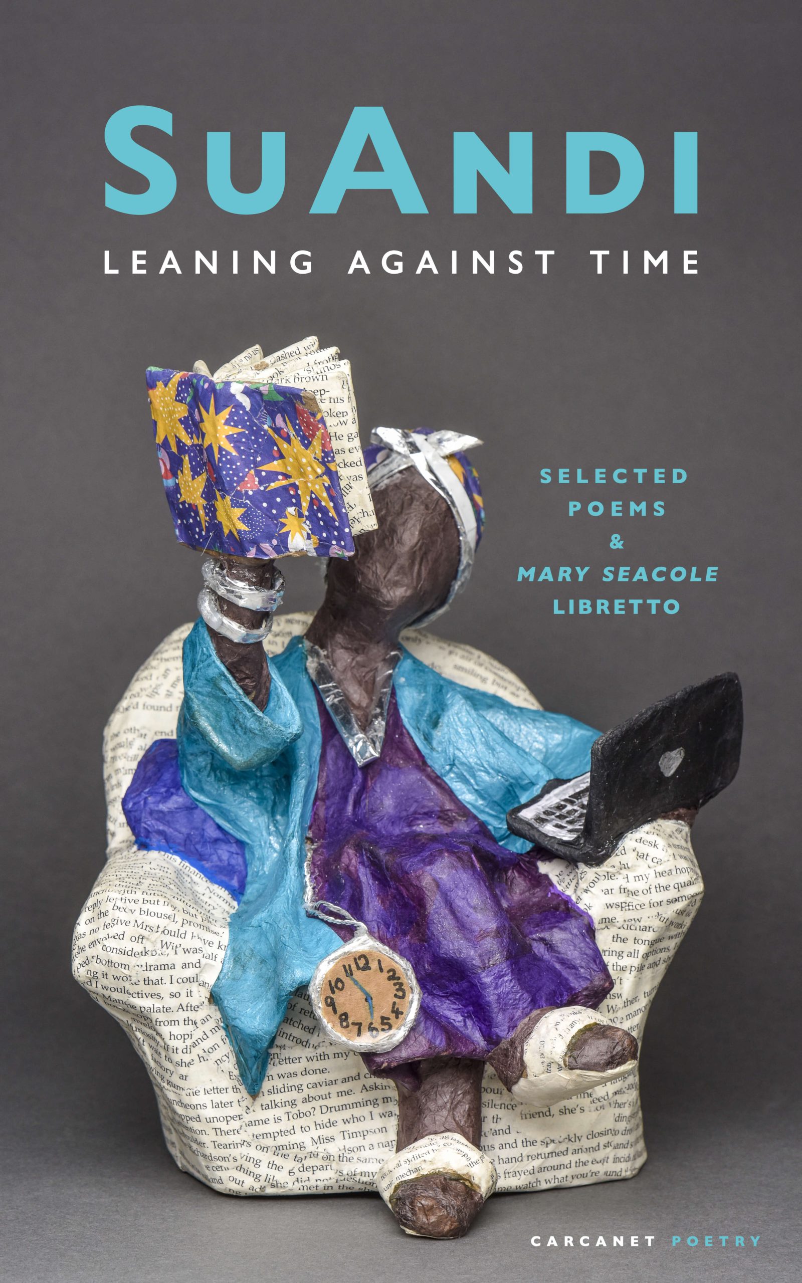 Cover of the poetry book "Suandi: Leaning Against Time" by Suandi, featuring a paper mache sculpture of a Black woman reading in a chair with a laptop and a clock.