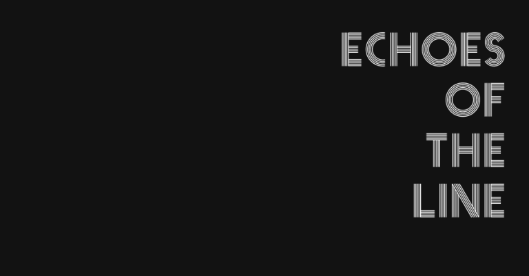 echoes of the line